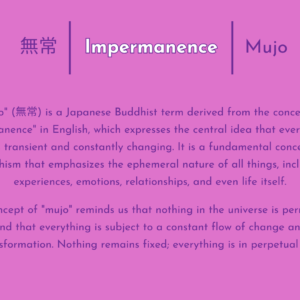 無常 | Impermanence | Mujo